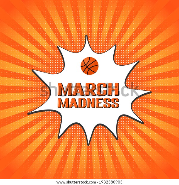 March Madness retro pop art banner. Annual Basketball\
Tournament. Sport ball. Vector template for logo design, poster,\
sticker, flyer, etc. 