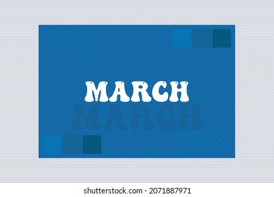 March Month typography on blue background.