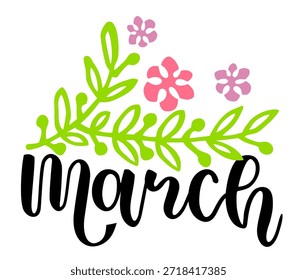 Vector del mes de marzo con flores y hojas. Decoración floral. Letras dibujadas a mano. Ilustración mes de marzo. Para calendario, logotipo mensual, diario de viñetas u organizador mensual.