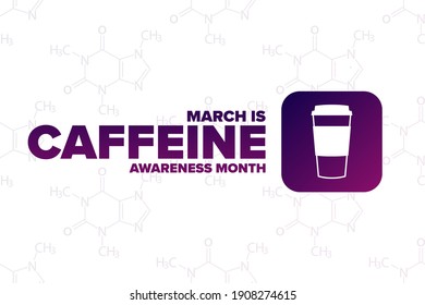 Marcha es el Mes de Concienciación por la Cafeína Nacional. Concepto de vacaciones. Plantilla para fondo, banner, tarjeta, afiche con inscripción de texto. Ilustración del vector EPS10