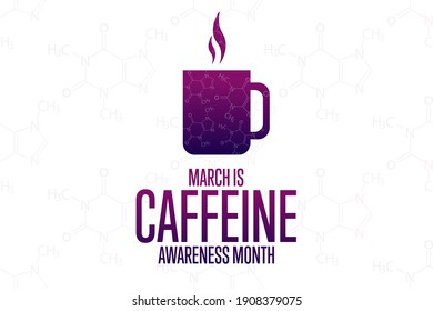 März ist der National Coffein Awareness Month. Urlaubskonzept. Vorlage für Hintergrund, Banner, Karte, Poster mit Texteinschrift. Vektorgrafik EPS10