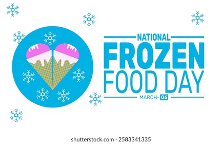 March is National Frozen Food Day. This holiday-themed design is perfect for backgrounds Template, banners, greeting cards, posters with text inscription, and social media posts. Vector illustration.