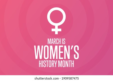 March is National Women’s History Month. Holiday concept. Template for background, banner, card, poster with text inscription. Vector EPS10 illustration