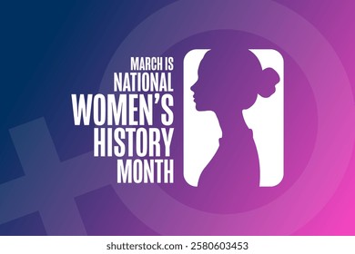 March is National Women’s History Month. Holiday concept. Template for background, banner, card, poster with text. Vector EPS10 illustration