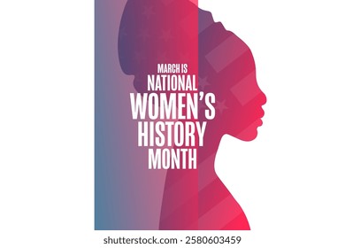 March is National Women’s History Month. Holiday concept. Template for background, banner, card, poster with text. Vector EPS10 illustration