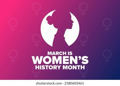 March is National Women’s History Month. Holiday concept. Template for background, banner, card, poster with text. Vector EPS10 illustration