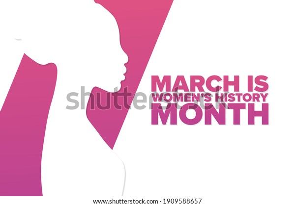 March is National Women’s History\
Month. Holiday concept. Template for background, banner, card,\
poster with text inscription. Vector EPS10\
illustration