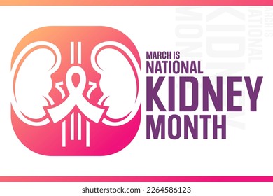March is National Kidney Month. Vector illustration. Holiday poster