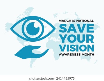 Der März ist ein Poster der National Save Your Vision Awareness Month, Vektorgrafik. menschliches Auge in schützender Hand blauer Symbol Vektorgrafik. Gesundes visuelles Grafikdesign Wichtiger Tag