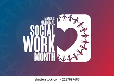 March is National Social Work Month. Holiday concept. Template for background, banner, card, poster with text inscription. Vector EPS10 illustration