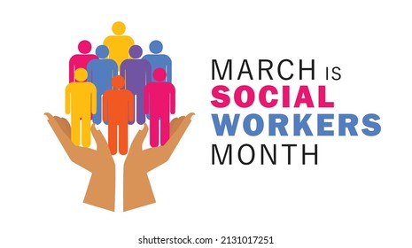 March Is National Social Work Month. Holiday Concept. Template For Background