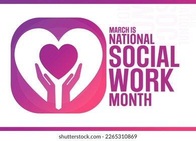 March is National Social Work Month. Vector illustration. Holiday poster