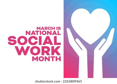 March is National Social Work Month. Vector illustration. Holiday poster