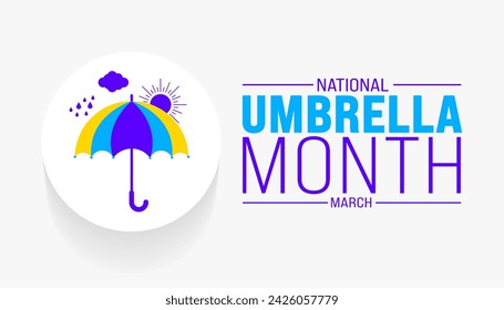 March is National Umbrella Month background template. Holiday concept. use to background, banner, placard, card, and poster design template with text inscription and standard color. vector