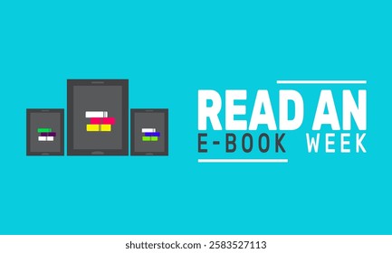 March is Read an E-Book Week. This holiday-themed design is perfect for backgrounds Template, banners, greeting cards, posters with text inscription, and social media posts. Vector illustration.