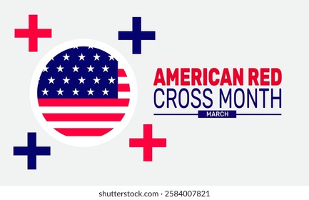 March is Red Cross Month. This holiday-themed design is perfect for backgrounds, banners, greeting cards, posters with text inscription, Classic social media posts. vector