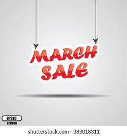 March Sale Sign Hanging On Gray Background - EPS.10 Vector.