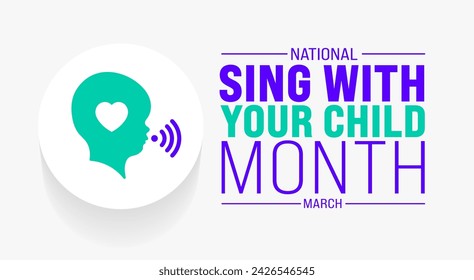 March is Sing With Your Child Month background template. Holiday concept. use to background, banner, placard, card, and poster design template with text inscription and standard color. vector