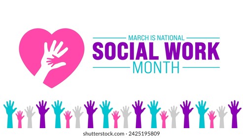 March is Social Work Month background template with hand rising up showing strong power. use to background, banner, placard, card, and poster design template with text inscription and standard color svg