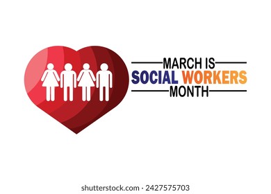 March Is Social Workers Month. Holiday concept. Template for background, banner, card, poster with text inscription