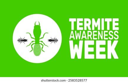 March is Termite Awareness Week. This holiday-themed design is perfect for backgrounds template, banners, greeting cards, posters with text inscription, and social media posts. Vector illustration.