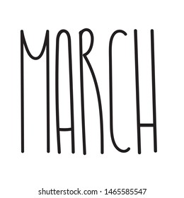 March text for print, web, decoration. Hand drawn unique lettering sign. Calendar typography. Elegant font for poster, cover, template. Seasonal lettering design.
