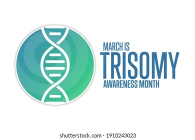 March is Trisomy Awareness Month. Holiday concept. Template for background, banner, card, poster with text inscription. Vector EPS10 illustration