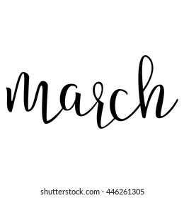 March. Typographic Design. Black Hand Lettering Text Isolated on White Background. For Housewarming Posters, Greeting Cards, Home Decorations, Business Presentation. Vector illustration
