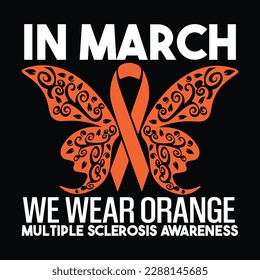 In March We Wear Orange Multiple Sclerosis Awareness, (White Orange) ribbon, cancer awareness shirt print template, vector clipart ribbo