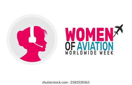 March is Women of Aviation Worldwide Week. This holiday-themed design is perfect for backgrounds, banners, greeting cards, posters with text inscription, Classic social media posts. vector template