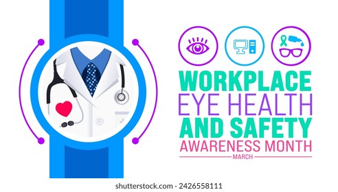 March is Workplace Eye Health and Safety Awareness Month background template. Holiday concept. use to background, banner, placard, card, and poster design template with text inscription