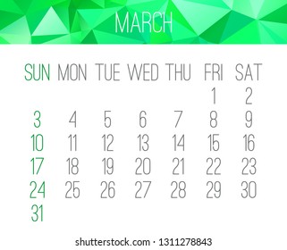 March year 2019 vector monthly calendar. Week starting from Sunday. Contemporary low poly design in green color.