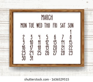 March year 2020 vector monthly calendar. Hand drawn text in a wooden frame over rustic distressed light brown and white wood background. Week starting from Monday.