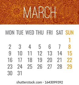 March year 2020 vector monthly calendar with lacy doodle ornate hand drawn orange design. Week starting from Monday.
