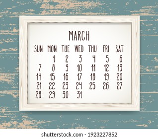 March year 2021 vector monthly calendar. Week starting from Sunday. Hand drawn text in a wooden frame over rustic distressed teal wood background.
