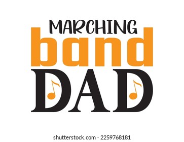 Marching band dad vector For Print, Marching band dad Clipart, Marching band dad vector Illustration