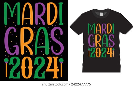 Mardi gras 2024, Mardi gras t shirt design typography  unique template. Funny mardi gras vector t shirt design. Mardi Gras  party Men, Women T-Shirt design.This design reday for any print item. 

