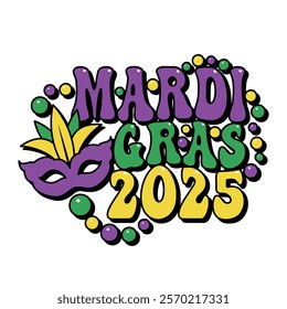 Mardi Gras 2025 groovy lettering, carnival, festival, party t shirt design, vector illustration