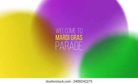 Mardi Gras blurred background with vibrant color gradient round shapes. Graphic template for Fat Tuesday holiday. Purple, yellow and green.