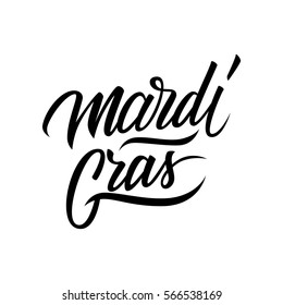 Mardi Gras calligraphic lettering text design. Creative typography for holiday greetings and invitation. Vector illustration.