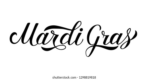 Mardi Gras calligraphy hand lettering isolated on white. Traditional carnival in New Orleans. Fat or Shrove Tuesday sign. Easy to edit vector element of design for banner, flyer, party invitation, etc