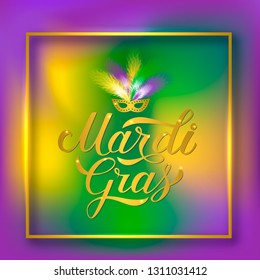 Mardi Gras calligraphy hand lettering with shiny gold frame on colorful gradient background. Traditional carnival New Orleans. Fat Tuesday poster. Vector template for banner, flyer, party invitation.