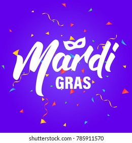 Mardi Gras. Card with Lettering Mardi Gras and confetti