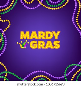 Mardi Gras carnival background with colorfull yellow, purple, green beads frame. Text with Jester's hat. Vector illustration  Isolated on purple.