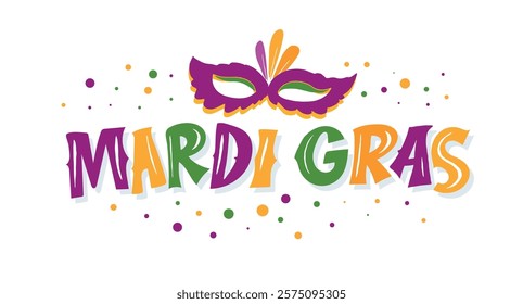 Mardi gras. Carnival. Cute hand drawn doodle lettering quote. Lettering for t-shirt design, mug print, bag print, clothes fashion. 100% hand drawn vector image.