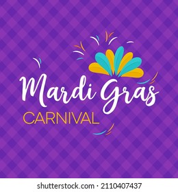 Mardi Gras Carnival design. Vector lettering elegant fancy logo with greeting slogan. Good use for advertising, greeting card, flyer, poster, banner, social media.