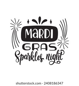 Mardi Gras carnival lettering quotes. Mardi Gras design element. Mardi Gras lettering for t shirt printing. Vector illustration design.