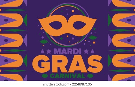 Mardi Gras Carnival in New Orleans. Fat Tuesday. Traditional holiday, celebration annual. Folk festival, costume masquerade, fun party. Carnival mask. Poster, card, banner and background. Vector