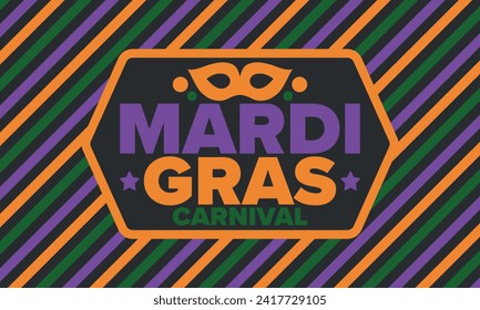 Mardi Gras Carnival in New Orleans. Fat Tuesday. Traditional holiday, celebration annual. Folk festival, costume masquerade, fun party. Carnival mask. Poster, card, banner and background. Vector