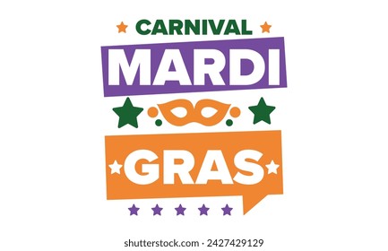 Mardi Gras Carnival in New Orleans. Fat Tuesday. Traditional holiday, celebration annual. Folk festival, costume masquerade, fun party. Carnival mask. Poster, card, banner and background. Vector